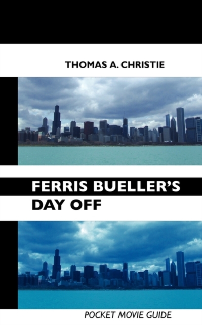 Ferris Bueller's Day Off : Pocket Movie Guide, Paperback / softback Book