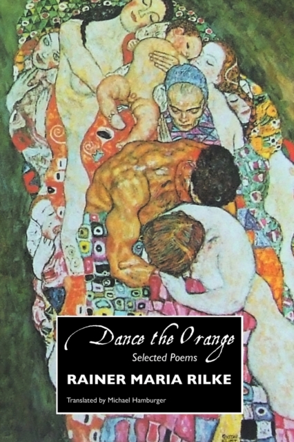 Dance the Orange : Selected Poems, Paperback / softback Book