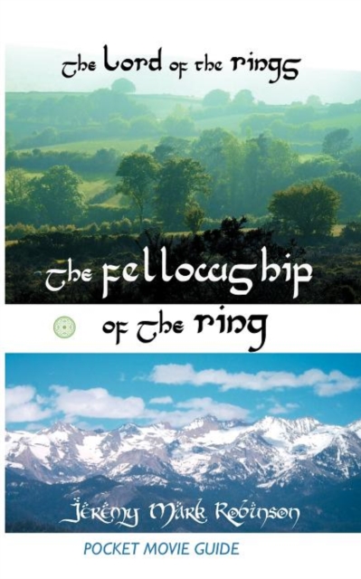 THE Lord of the Rings : The Fellowship of the Ring: Pocket Movie Guide, Paperback / softback Book