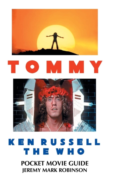 Tommy : Ken Russell: The Who: Pocket Movie Guide, Paperback / softback Book