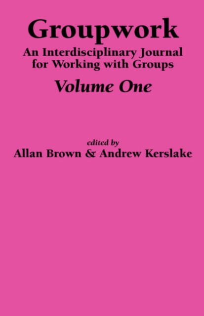 An Interdisciplinary Journal for Working with Groups : Pt. 1, Hardback Book