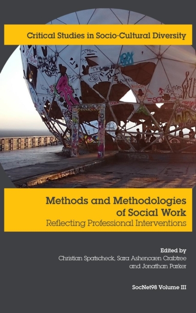 Methods and Methodologies of Social Work: Reflecting Professional Interventions, Hardback Book