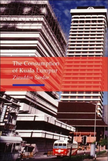 Consumption of Kuala Lumpur, Paperback / softback Book