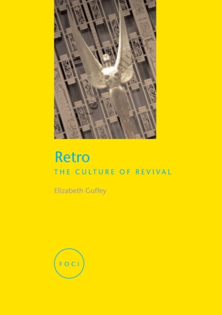 Retro : The Culture of Revival, Paperback / softback Book