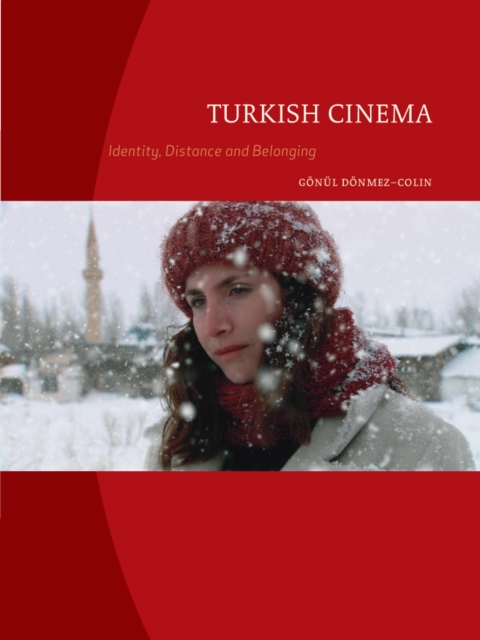 Turkish Cinema : Identity, Distance and Belonging, EPUB eBook