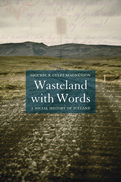 Wasteland with Words : A Social History of Iceland, Paperback / softback Book