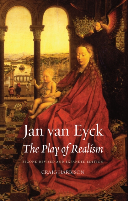 Jan Van Eyck : The Play of Realism, Paperback / softback Book
