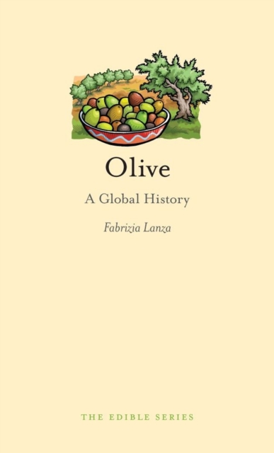 Olive : A Global History, Hardback Book