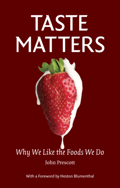 Taste Matters : Why We Like the Foods We Do, EPUB eBook