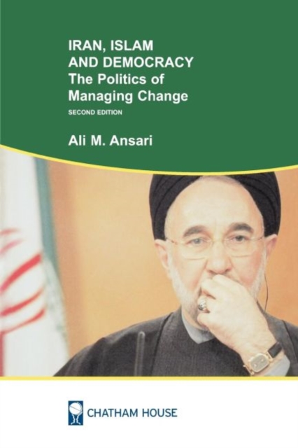 Iran, Islam and Democracy : The Politics of Managing Change, Paperback / softback Book