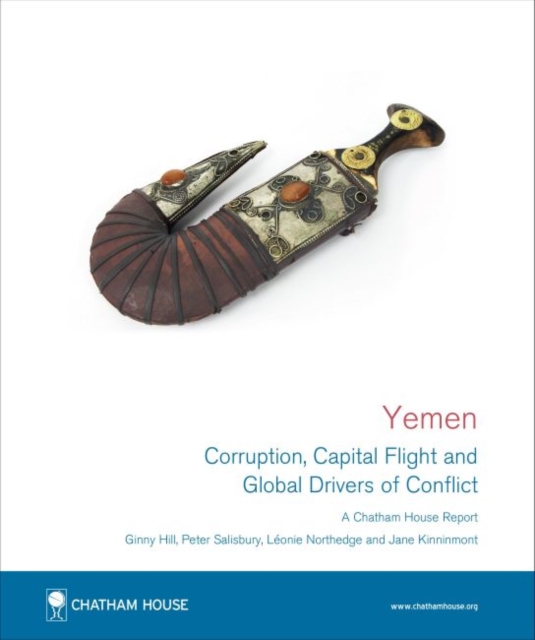 Yemen : Corruption, Capital Flight and Global Drivers of Conflict, Paperback / softback Book