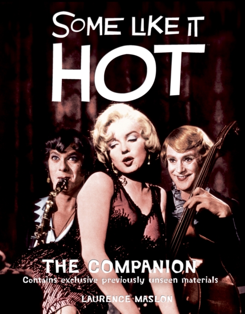 Some Like it Hot : The Official 50th Anniversary Companion, Hardback Book