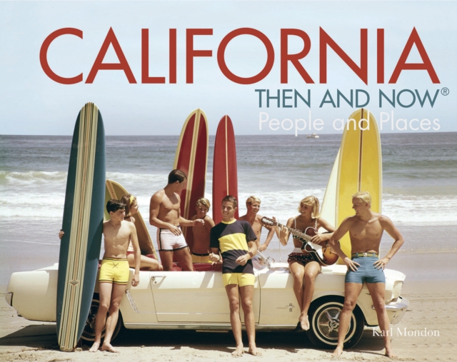 California Then and Now, Hardback Book