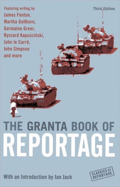 The Granta Book Of Reportage, Paperback / softback Book