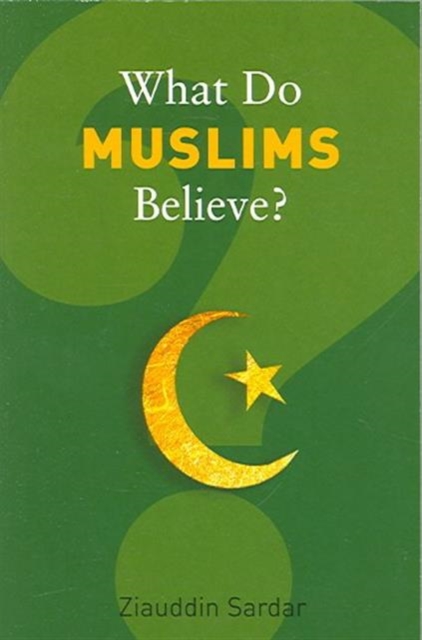 What Do Muslims Believe?, Paperback / softback Book
