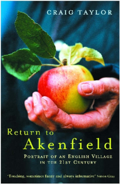 Return To Akenfield : Portrait Of An English Village In The 21st Century, Paperback / softback Book