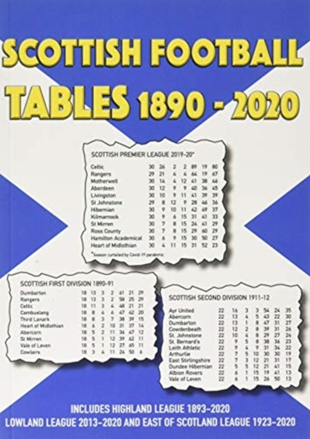 Scottish Football Tables 1890-2020, Paperback / softback Book