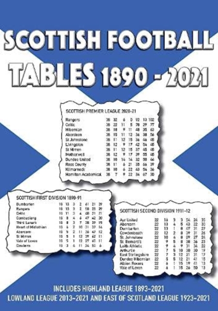 Scottish Football League Tables 1890-2021, Paperback / softback Book