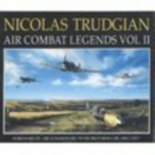 Air Combat Legends Vol II, Hardback Book