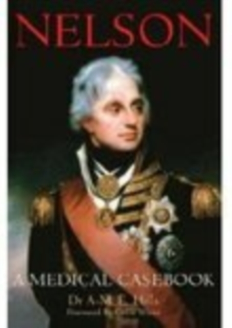 Nelson: A Medical Casebook, Paperback / softback Book
