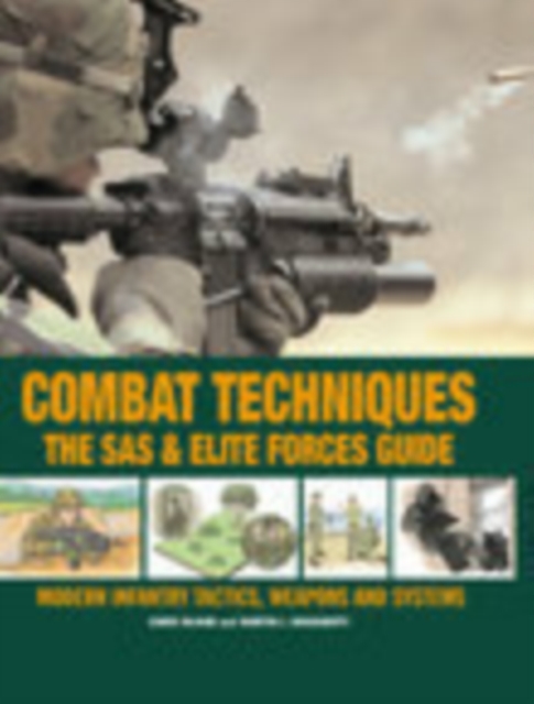 Combat Techniques : The SAS and Elite Forces Guide, Paperback / softback Book