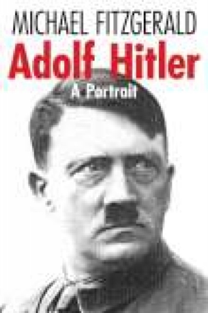 Adolf Hitler: A Portrait, Paperback / softback Book