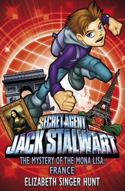 Jack Stalwart: The Mystery of the Mona Lisa : France: Book 3, Paperback / softback Book