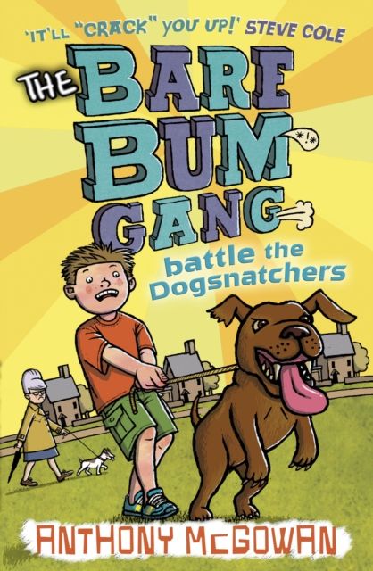 The Bare Bum Gang Battles the Dogsnatchers, Paperback / softback Book