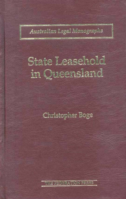 State Leasehold in Queensland, Hardback Book