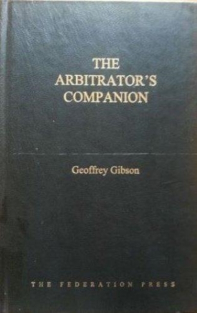 The Arbitrator's Companion, Hardback Book