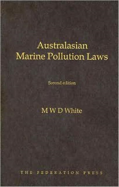 Australasian Marine Pollution Laws, Hardback Book