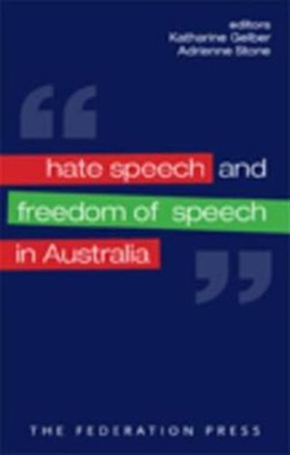 Hate Speech and Freedom of Speech in Australia, Paperback / softback Book