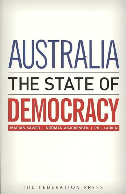 Australia: The State of Democracy, Paperback / softback Book