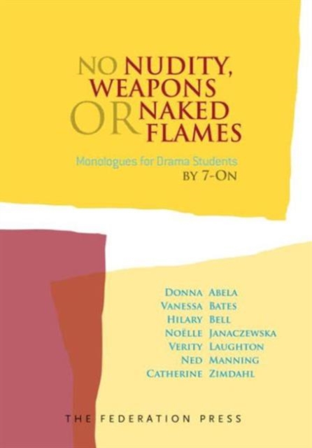 No Nudity, Weapons or Naked Flames : Monologues for Drama Students, Paperback / softback Book
