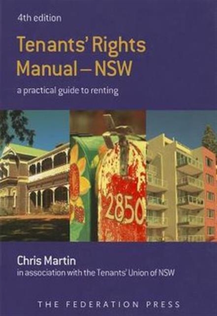 Tenant's Rights Manual : A practical guide to renting in NSW, Paperback / softback Book