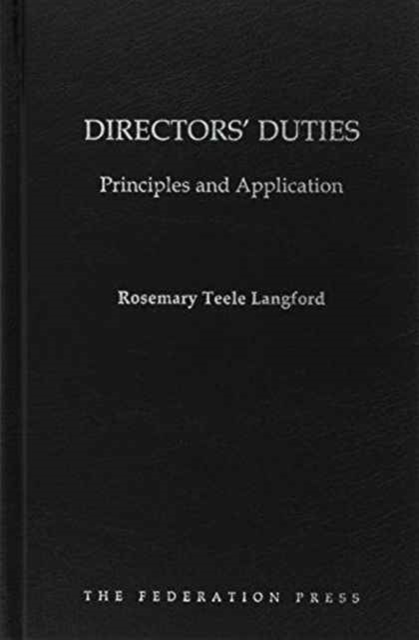 Directors' Duties : Principles and Application, Hardback Book