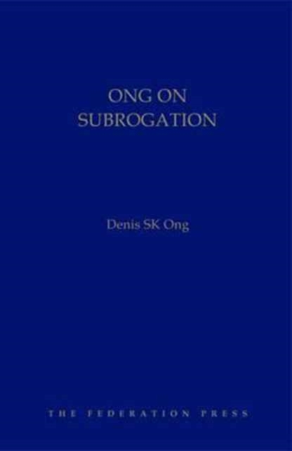 Ong on Subrogation, Hardback Book