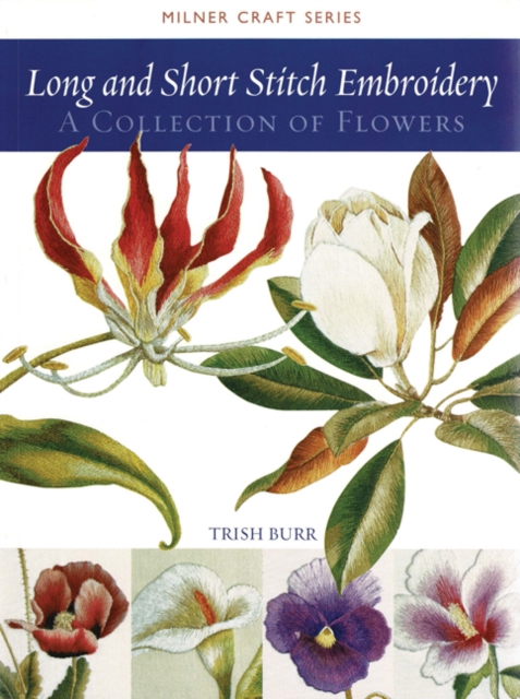 Long and Short Stitch Embroidery : A Collection of Flowers, Paperback / softback Book