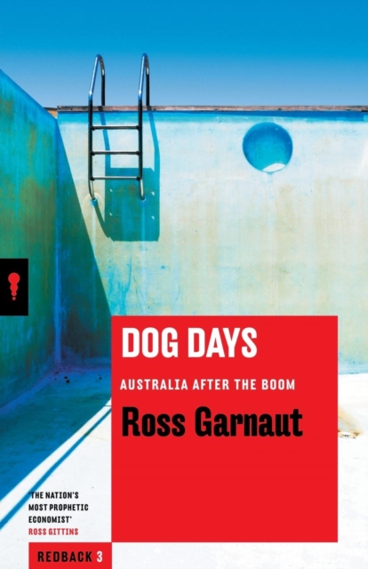 Dog Days: Australia After The Boom: Redbacks, Paperback / softback Book