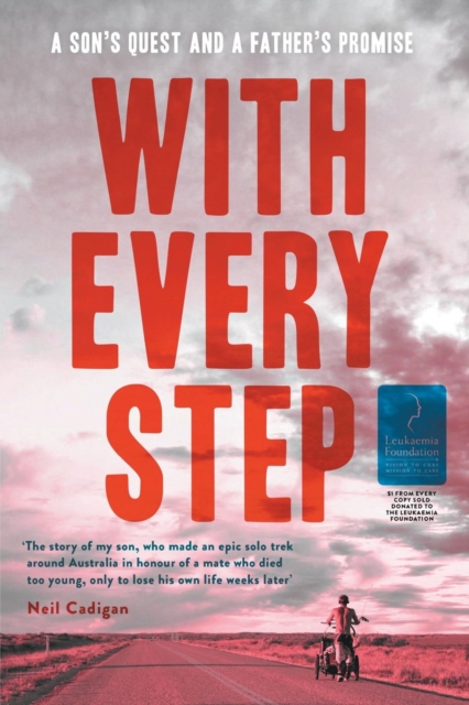 With Every Step: A Son's Quest And A Father's Promise, Paperback / softback Book