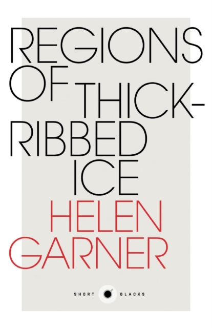 Regions Of Thick-Ribbed Ice: Short Black 4, Paperback / softback Book