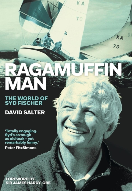 Ragamuffin Man: The World of Syd Fischer, Hardback Book