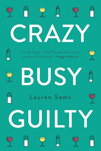 Crazy, Busy, Guilty, Paperback Book