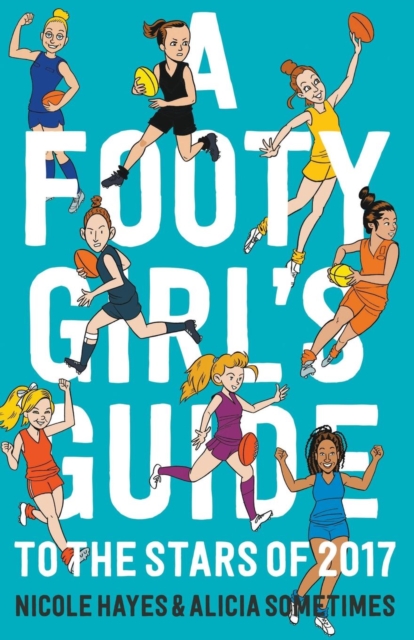 Footy Girls Guide to the Stars of 2017, Paperback / softback Book