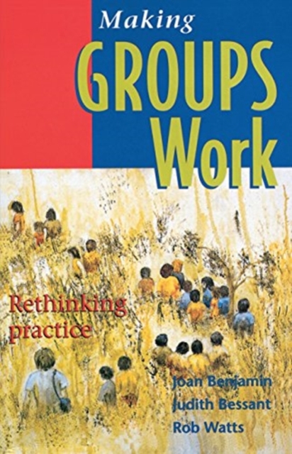 Making Groups Work : Rethinking practice, Paperback / softback Book