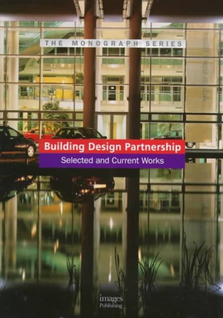 Building Design Partnership : Selected and Current Works, Hardback Book