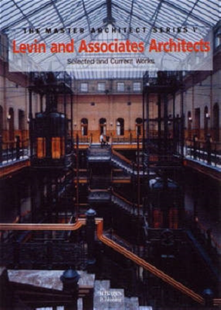 Levin and Associates Architects : Selected and Current Works, Hardback Book