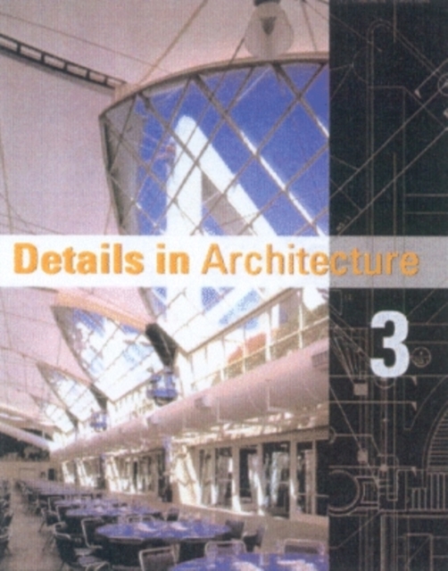 Details in Architecture : v. 3, Hardback Book