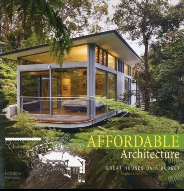 Affordable Architecture : Great Houses on a Budget, Hardback Book