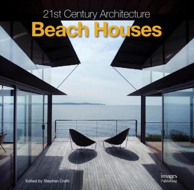 21st Century Architecture: Beach Houses, Hardback Book